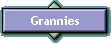 Grannies