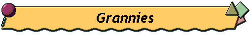 Grannies