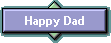 Happy Dad