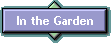 In the Garden
