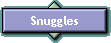 Snuggles