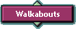 Walkabouts
